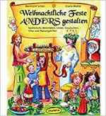 Cover: Weihnachtliche Feste anders gestalten.